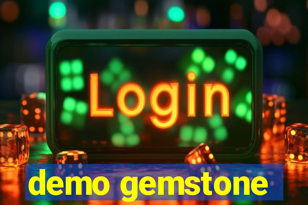 demo gemstone